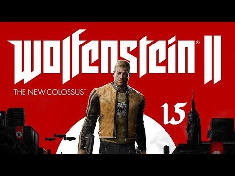 Let's Play: Wolfenstein 2: The New Colossus Part 15 "Hitler Hates Arizona"