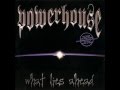 POWERHOUSE - Bullet Proof