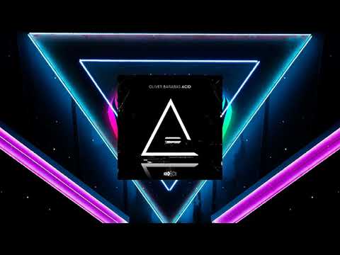 Oliver Barabas - Acid [Bass House]