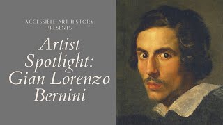 Artist Spotlight: Gian Lorenzo Bernini // Art History Video