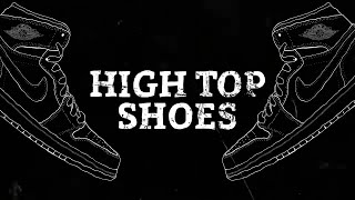 Hightop Shoes Music Video