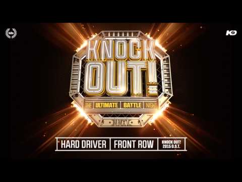 Hard Driver - Front Row (Knock Out! 2015 OST)