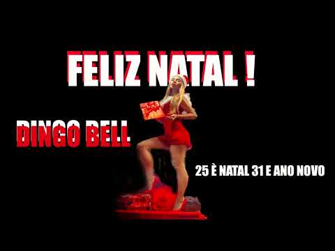 DINGO BELL DINGO BELL JA E NATAL VS 25 Ee NATAL E 31 E ANO NOVO prod DJCALEB