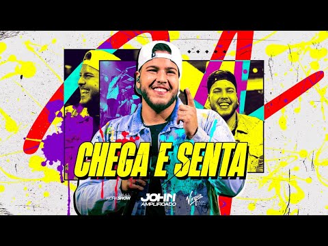 JOHN AMPLIFICADO - Chega e Senta (Clipe Oficial)