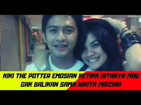 KIKI THE POTTER EMOSIAN KETIKA DITANYA MAU GAK BALIKAN SAMA NIKITA MIRZANI - GOSIP ARTIS HARI INI