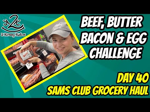 Beef Butter Bacon & Egg challenge Day 40 | Sams club...