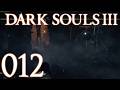 Dark Souls 3 [012] - Untoter Aufmarsch