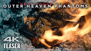 OUTER HEAVEN PHANTOMS | Teaser Trailer (2025) | Metal Gear Solid Fan Film