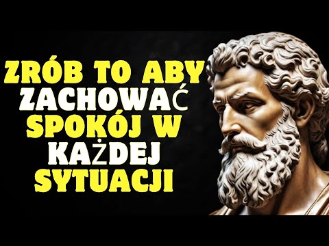 Jak zachować spokój w każdej sytuacji | Stoicyzm