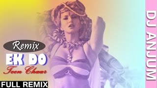 Ek Paheli Leela [2015] - Ek Do Teen Chaar - Remix