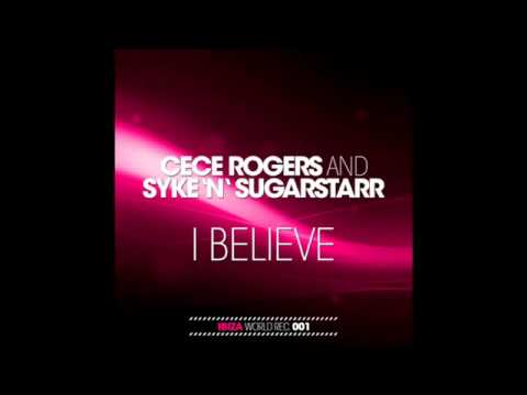 Ce Ce Rogers _ Syke'n'Sugarstarr - I Believe (Original Mix)