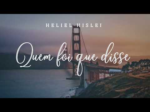 QUEM FOI QUE DISSE | Heliel Hislei - CCB Avulsos