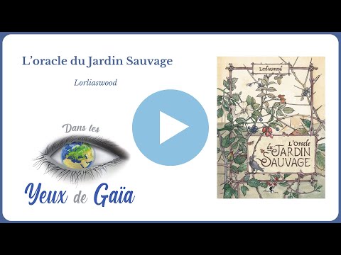 Oracle du jardin sauvage - Lorliaswood