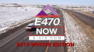 E-470 Now: 2019 Winter Edition - Video