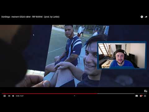 Zu Heftig!   DonDega - meinem Glück näher - RIP BURAK - (prod. by Larkin) / Reaction