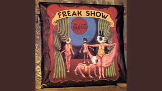 Everyone Comes To The Freakshow (Live, The Fillmore, 1997)