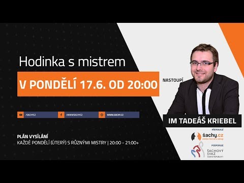 Hodinka s mistrem ... s IM Tadeášem Kriebelem! - s podporou ŠSČR