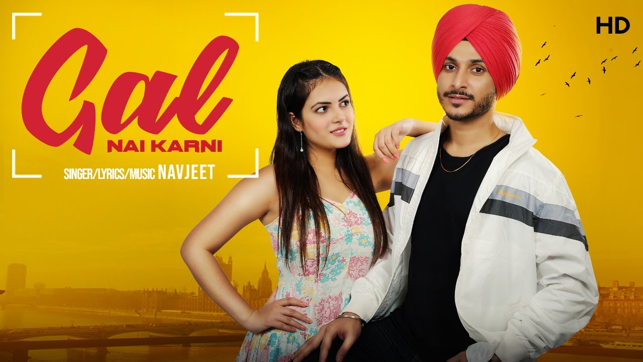 Gal Nai Karni (Title) Lyrics  | Gal Nai Karni | Navjeet, Isha Gupta | Navjeet | Navjeet
