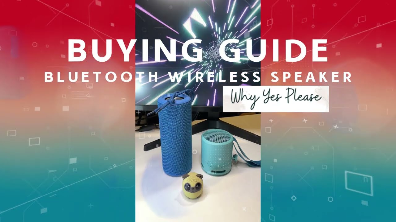 Buying Guide Bluetooth Wireless Speaker