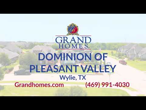 Grand Homes at Dominion of Pleasant Valley in Wylie, TX!