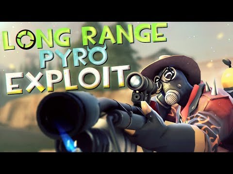 TF2 Exploit - Long Range Pyro (Sni-ro?)