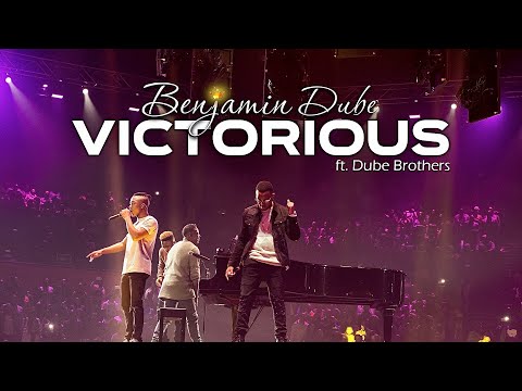 Benjamin Dube ft. Dube Brothers - Victorious (Official Music Video)