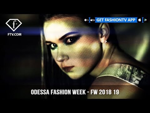 Odessa Fashion Week - FW 2018 19 | FashionTV | FTV