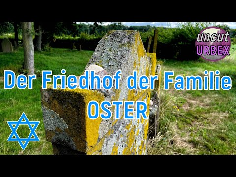 Der jüdische  Friedhof der Familie Oster
