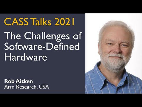 CASS Talks 2021 - Rob Aitken, Arm Research, USA - April 9, 2021