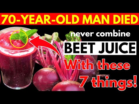 SENIORS: 7 Foods Should NEVER Eat With BEETJUICE – They Can DESTROY Your Health! Senior Health Tips