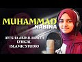 Muhammad Nabina محمدا نبينا Naat Ayisha Abdul Basith Lyrics Islamic Studio