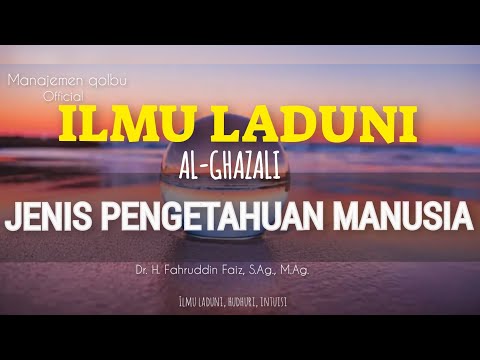 ILMU LADUNI | IMAM AL-GHAZALI | Dr.H.Fahruddin Faiz,S.Ag.,M.Ag. #filsafat #fahrudinfaiz #pengajian