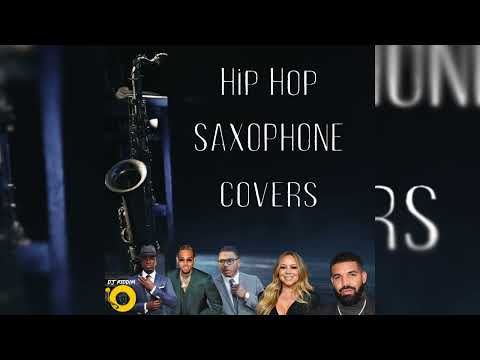 Hip Hop Saxophone Covers - Drake, Mariah, Neyo