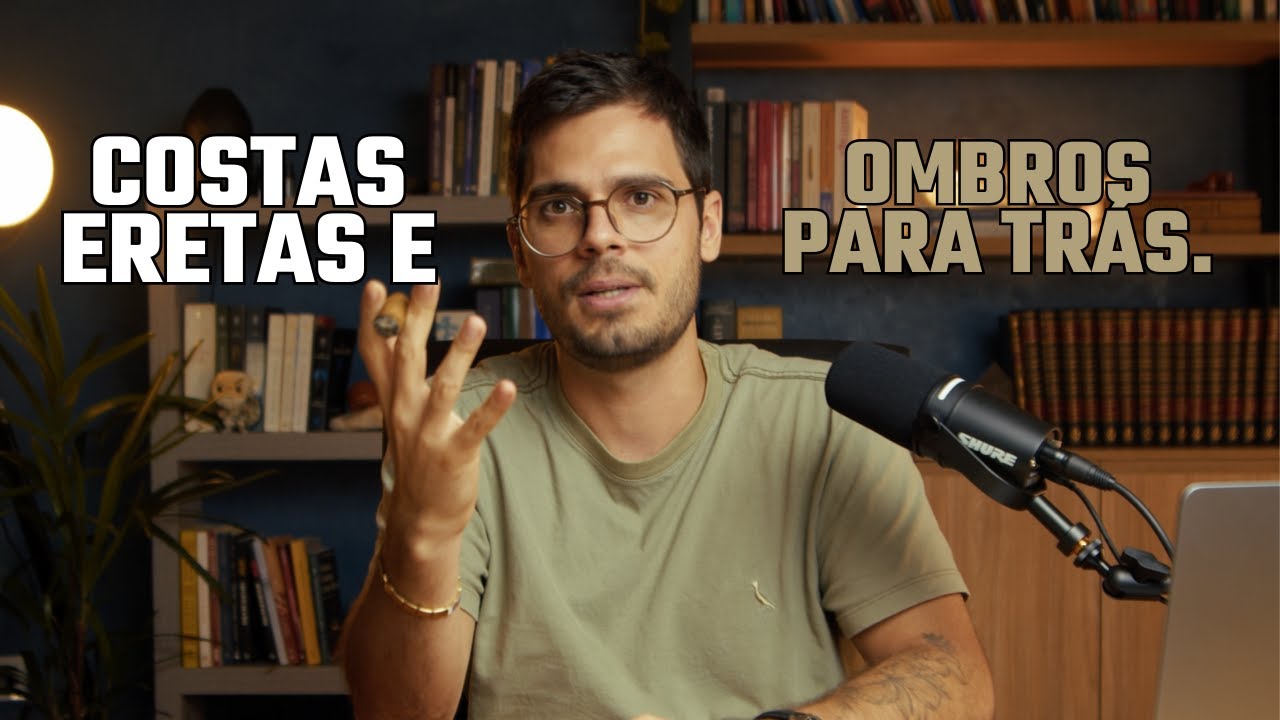 COSTAS ERETAS E OMBROS PARA TRÁS - A primeira regra de Jordan Peterson.