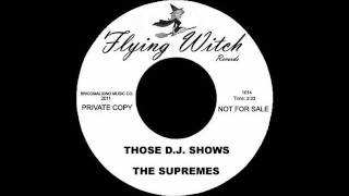 The Supremes - Those D.J. Shows