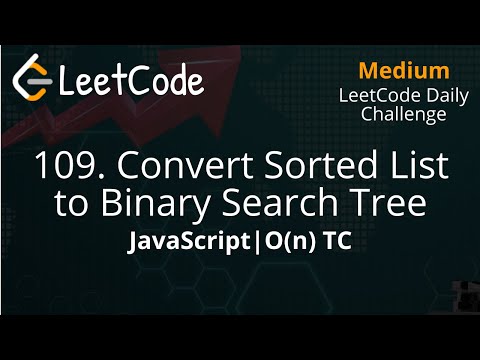 109. Convert Sorted List to Binary Search Tree | O(n) TC | Binary Tree | Linked List |LeetCode Daily