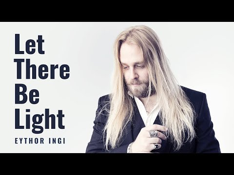 Let There Be Light - Eythor Ingi
