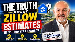 The Truth About Zillow Estimates in NWA