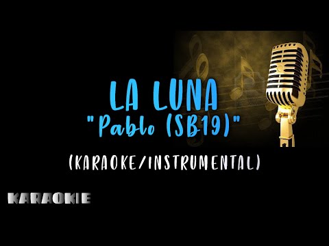Pablo (SB19) - La Luna (Karaoke)