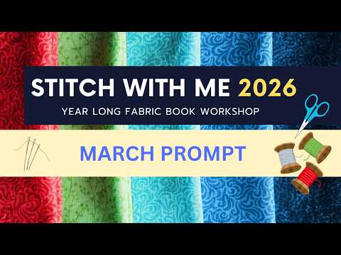 March 2026 Easy fabric books to make for beginners | Stitch with Me 2026 | March Prompt
