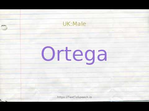 How to pronounce ortega
