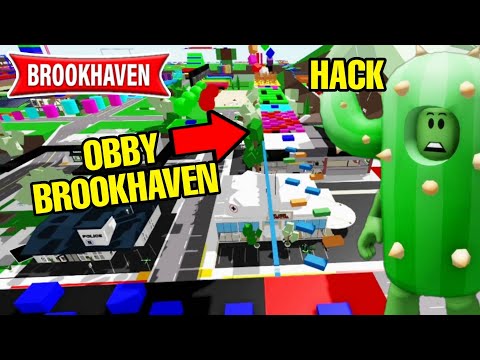 CACTUS HACK LE OBBY DE BROOKHAVEN (INCROYABLE) ! ROBLOX - BROOKHAVEN RP