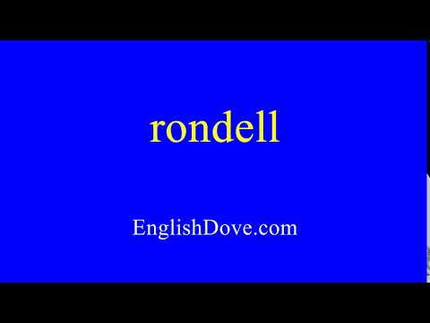 How to pronounce rondell in American English.
