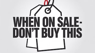 When on Sale: Don\'t Buy This