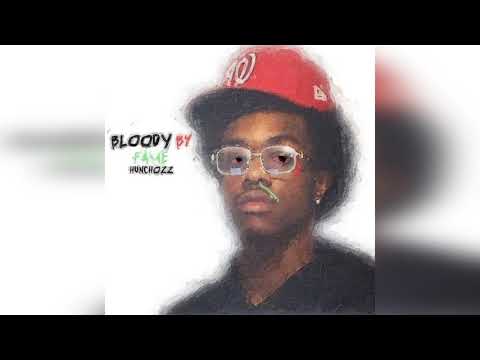 Hunchozz - BLOODY B4 FAME [Full Tape] (2020)