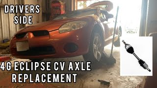 4G ECLIPSE CV AXLE REPLACEMENT (DRIVER SIDE)