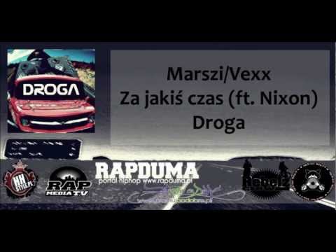 07. Vexx/Marszi - Za jakiś czas (ft. Nixon)