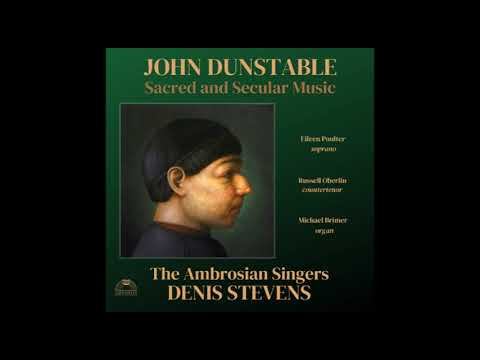 John Dunstable (c.1390-1453) - Sacred and Secular Music (The Ambrosian Singers, 1961)