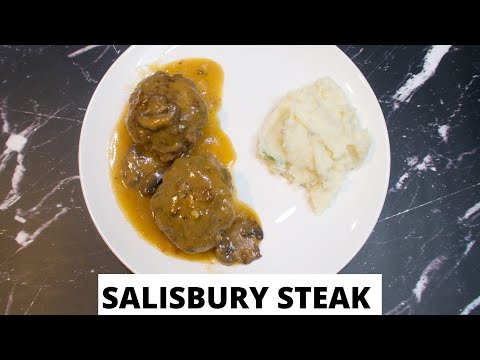 How to Make Salisbury Steak with Mushroom Gravy