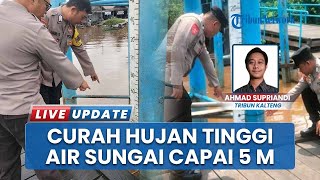 Waspada! Curah Hujan Meningkat, Tinggi Muka Air Sungai Rungan Palangka Raya Capai 5 Meter